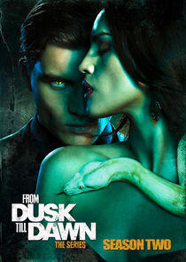 From Dusk Till Dawn: The Series - Season 2 From Dusk Till Dawn: The Series - Season 2