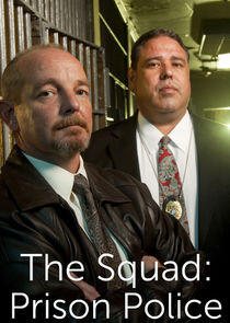 The Squad: Prison Police The Squad: Prison Police