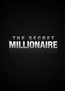 The Secret Millionaire The Secret Millionaire
