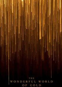 The Wonderful World of Gold The Wonderful World of Gold