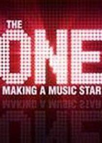 The One: Making a Music Star The One: Making a Music Star