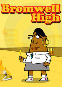 Bromwell High Bromwell High