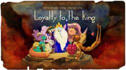 Loyalty to the King Loyalty to the King