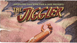 The Jiggler The Jiggler