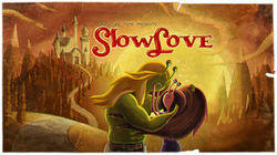 Slow Love Slow Love