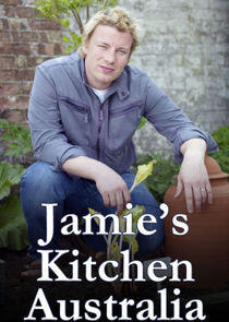 Jamie's Kitchen Australia Jamie's Kitchen Australia