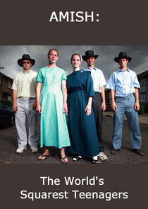 Amish: World's Squarest Teenagers Amish: World's Squarest Teenagers