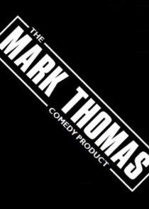 The Mark Thomas Comedy Product The Mark Thomas Comedy Product