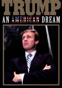 Trump: An American Dream Trump: An American Dream