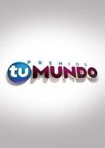 Premios Tu Mundo Premios Tu Mundo