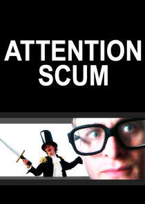 Attention Scum Attention Scum