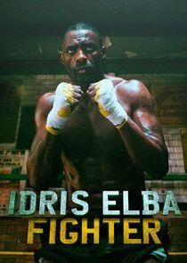 Idris Elba: Fighter Idris Elba: Fighter