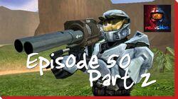 Episode 50 Part 2 Episode 50 Part 2