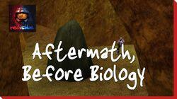 Aftermath, Before Biology Aftermath, Before Biology