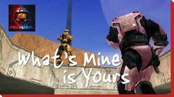 What's Mine is Yours What's Mine is Yours