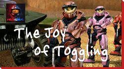 The Joy of Toggling The Joy of Toggling