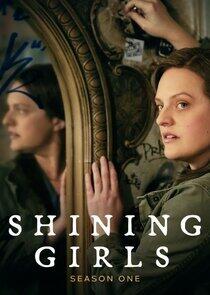 Shining Girls - Season 1 Shining Girls - Season 1