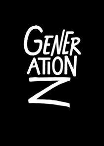 Generation Z Generation Z