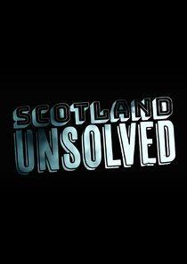 Scotland Unsolved Scotland Unsolved