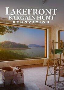 Lakefront Bargain Hunt: Renovation Lakefront Bargain Hunt: Renovation