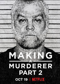 Making a Murderer - Season 2 Making a Murderer - Season 2