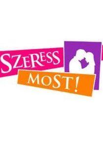 Szeress most! Szeress most!