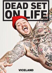 Dead Set on Life Dead Set on Life
