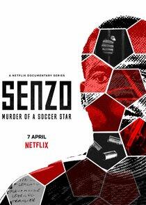 Senzo: Murder of a Soccer Star - Season 1 Senzo: Murder of a Soccer Star - Season 1