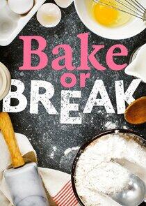 Bake or Break Bake or Break