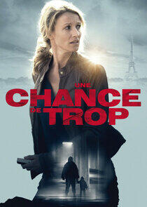 Une chance de trop Une chance de trop