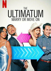 The Ultimatum: Marry or Move On The Ultimatum: Marry or Move On