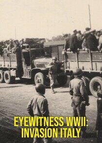 Eyewitness WWII: Invasion Italy Eyewitness WWII: Invasion Italy