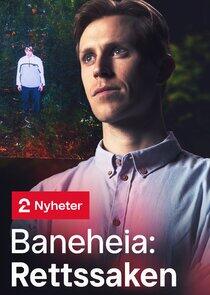 Baneheia: Rettssaken Baneheia: Rettssaken