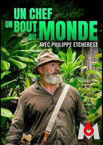 Un chef au bout du monde avec Philippe Etchebest Un chef au bout du monde avec Philippe Etchebest