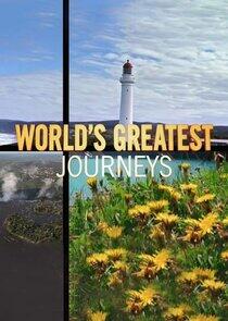 World's Greatest Journeys World's Greatest Journeys