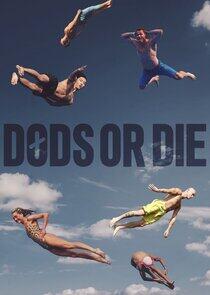 Døds or die Døds or die