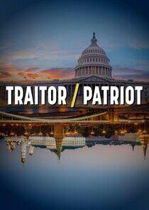 Traitor/Patriot Traitor/Patriot