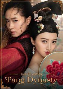 The Glory of Tang Dynasty The Glory of Tang Dynasty