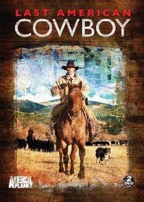 Last American Cowboy Last American Cowboy