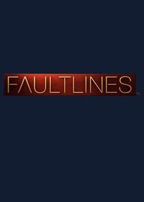 Fault Lines Fault Lines