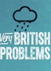 Very British Problems Very British Problems