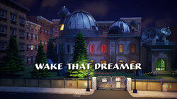 Wake That Dreamer Wake That Dreamer