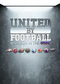 United By Football: A Season in the USFL United By Football: A Season in the USFL