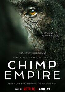 Chimp Empire - Season 1 Chimp Empire - Season 1