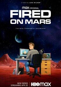 Fired on Mars - Season 1 Fired on Mars - Season 1