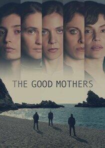 The Good Mothers The Good Mothers