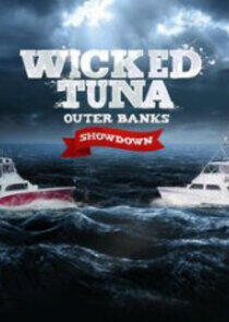 Wicked Tuna: Outer Banks Showdown Wicked Tuna: Outer Banks Showdown