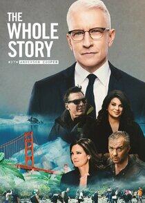 The Whole Story with Anderson Cooper The Whole Story with Anderson Cooper