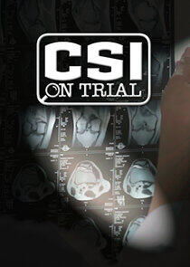 CSI On Trial CSI On Trial