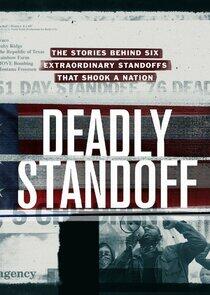 Deadly Standoff Deadly Standoff